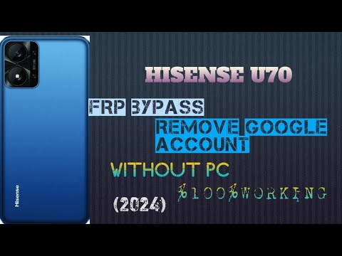 hisense u70 frp bypass remove google account hisense u70 frp bypass remove google account
