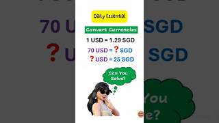 Conversion Challenge How Fast Can You Solve? Usd To Sgd