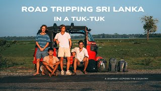 What Happens When 4 Friends Drive A Tuk Tuk Across Sri Lanka