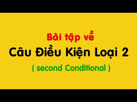 CÂU ĐIỀU KIỆN LOẠI 2 Bài 20 (1925)|Tiếng Anh cơ bản cho người mất gốc | TLH English