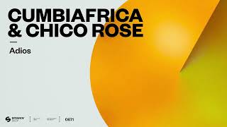 Cumbiafrica & Chico Rose - Adios (Official Audio)