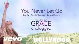 Watch Aj Michalka You Never Let Go video