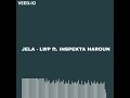 JELA - LWP ft Inspekta Haroun Jela