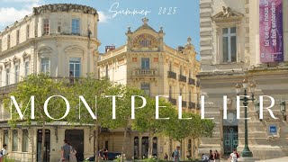 Montpellier Summer Walk Charming Streets & Sunny Vibes In Southern France 4K