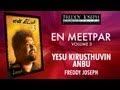 Yesu Kirusthuvin Anbu - En Meetpar Vol 3 - Freddy Joseph