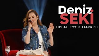 Deniz Seki - Helal Ettim Hakkımı - (Akustik)