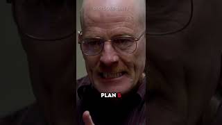 Walter White Plan A - B - C