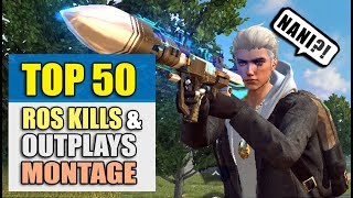Top 50 ROS Kills & Outplays Montage + Bonus RPG Highlights!