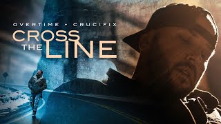 Overtime X Crucifix - Cross The Line
