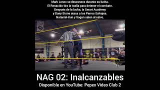 Acontecimientos Nag 02 13. Lenox Cae En Rendición, Renacido Tira La Toalla Y Nataniel Y Sagan Salvan