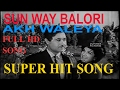 Sun Way Balori Akh Waleya (Official)- Noor Jahan -Tafoo, ANWARA-Pakistani movie-