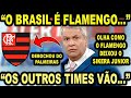 SIKERA JUNIOR ASSUSTADO COM O FLAMENGO: "O BRASIL É FLAMENGO! OS OUTROS TIMES VÃO..." ASSUSTADOR! 😱