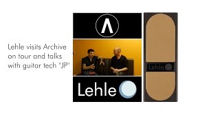LEHLE visits Archive and talks with guitar tech "JP" about the MONO VOLUME