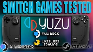 Yuzu On Steam Deck Switch Games Tested Lossless Scaling