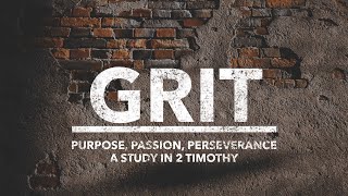 Grit: Images of Faithfulness (11/08/2020 live stream)