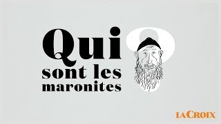 Qui Sont Les Maronites ? Le Tour De La Question
