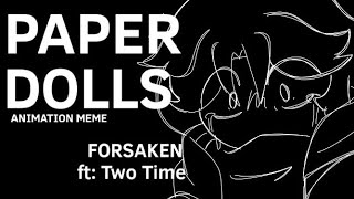Paper Dolls Animation Meme Forsaken Ft Two Time