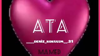 Ata Haqqında Video