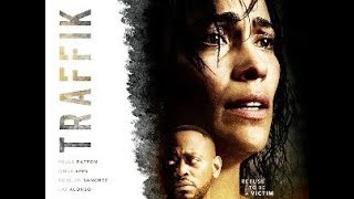 TRAFFIK │ Movie Trailer │ Lionsgate Summit Entertainment │ 2018 │