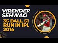 Virender Sehwag 35 ball 51 run in ipl 2014 #cricket #ipl #sehwag