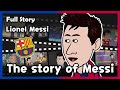 [Lionel Messi] The Story of Messi - Full Story
