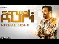 Nirmal Sidhu - Sanwali Kudi | Official Music Video | Punjabi Song