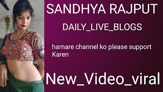 Sandhya Rajput Vlog Channel Ko Support Karen And Good Morning