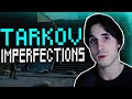 Tarkov Imperfections