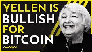 Janet Yellen Is Bullish For Bitcoin โ Here's Why