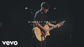 Phil Wickham - Highest Praise