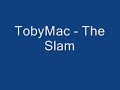 Tobymac The Slam Tobymac The Slam