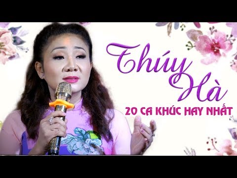 20 Ca Khúc Nhạc Xưa Hay Nhất THÚY HÀ - Nhạc Vàng Xưa ĐẶC SẮC Sống Mãi Với Thời Gian