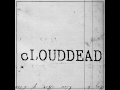 cLOUDDEAD - Physics of a Unicycle