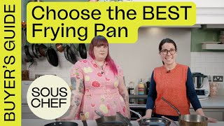 Which Frying Pan Should You Buy? Sous Chef