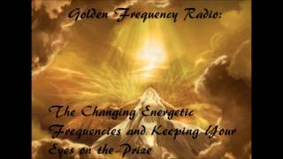 Golden Frequency Radio 5 Changing frequencies and keeping your eye on the prize