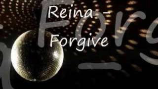 Watch Reina Forgive video