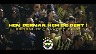 Fenerbahçe Şarkısı | Hem Derman Hem de Dert - Fener Marşı