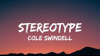 Cole Swindell - Stereotype (Lyrics)