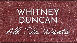 Watch Whitney Duncan All She Wants video