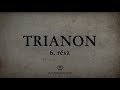 Trianon (6.rész) A legsúlyosabb csapás egy ezer éves államra, és az utána következő 100 év története