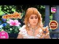 Baalveer | Full Episode | Episode 108 | 4th December, 2020