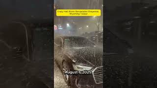 Crazy Hail Storm Devastates Cheyenne, Wyoming Today