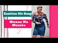 Zambian music: Mwana Wa Muzako (rendition) originally by Maria Chidzanja Nkhoma