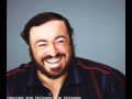 Luciano Pavarotti. E la solita storia. La arlesiana. F. Cilea.