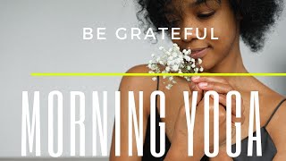 Yoga | Be grateful | Morning Yoga routine in English