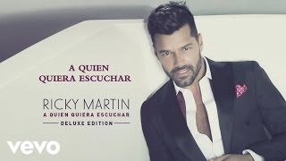 Ricky Martin - A Quien Quiera Escuchar (Teaser)