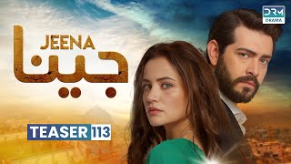 Jeena Teaser Episode 113 Tomorrow At 9Pm Uc2U