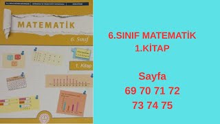 6.Sinif Matemati̇k Ders Ki̇tabi Sayfa 69 70 71 72 73 74 75 6.Sinif Matemati̇k 1.Ki̇tap