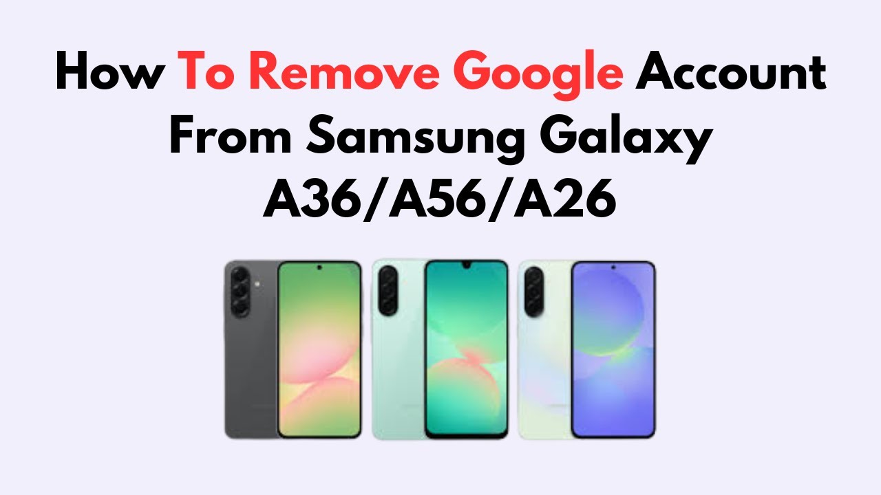 How To Remove Google Account From Samsung Galaxy How To Remove Google Account From Samsung Galaxy