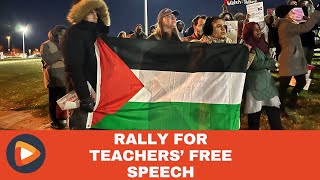 抗议者集会支持直言不讳的亲巴勒斯坦教师